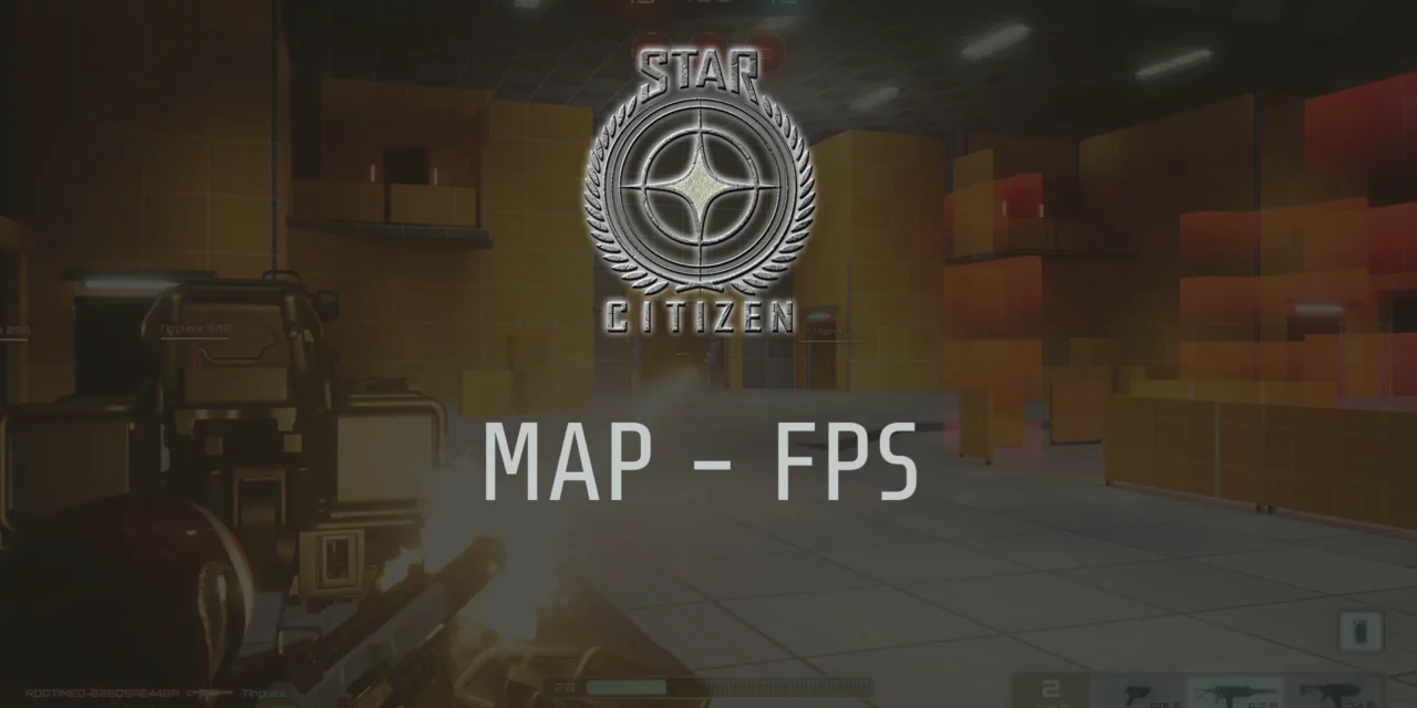 FPS Map (Star Citizen)